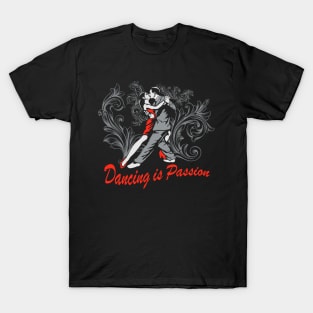 Tango dance is passion dancing couple T-Shirt